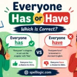 Everyone Has or Have